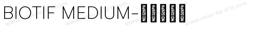 BIOTIF MEDIUM字体转换